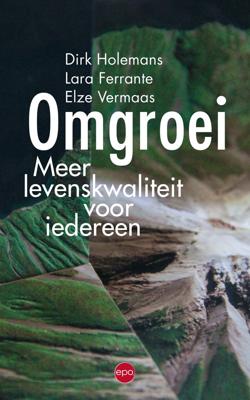 Omgroei - Dirk Holemans, Lara Ferrante, Elze Vermaas - ebook