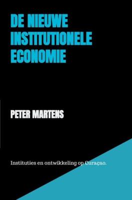 De nieuwe institutionele economie - Peter Martens - ebook