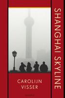 Shanghai Skyline - Carolijn Visser - eBook (9789045703251) - thumbnail