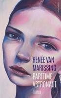 Parttime astronaut - Renée van Marissing - Paperback (9789025450625) - thumbnail