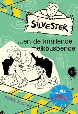 Silvester en de knallende melkbusbende (Hardback)