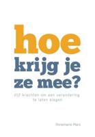 Hoe krijg je ze mee? (Paperback) - thumbnail