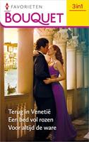 Terug in Venetië / Een bed vol rozen / Voor altijd de ware - Lee Wilkinson, Miranda Lee, Kate Walker - ebook - thumbnail