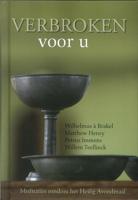 Verbroken voor u - Wilhelmus à Brakel, Henry Matthew, Petrus Immens, Willem Teelinck - ebook - thumbnail