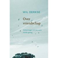 Wil  Derkse Over vriendschap - thumbnail