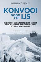 Konvooi door het ijs - William Geroux - Hardcover (9789045219042) - thumbnail