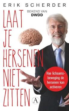 Laat je hersenen niet zitten Laat je hersenen niet zitten