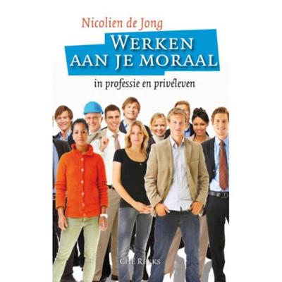 Werken aan je moraal (Paperback)