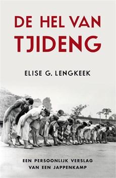 De hel van Tjideng - Elise G. Lengkeek - ebook