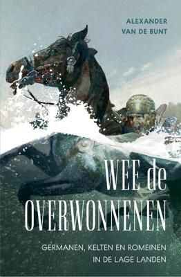 Wee de overwonnenen - Alexander van de Bunt - ebook