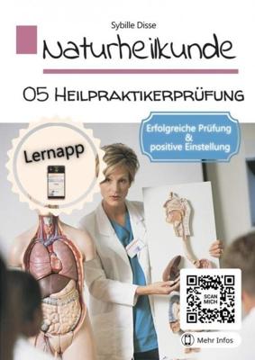 Naturheilkunde Band 05: Heilpraktikerprüfung - Sybille Disse - ebook