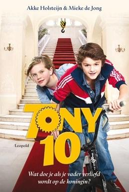 Tony 10 - Mieke de Jong, Akke Holsteijn - ebook