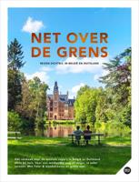 Net over de grens - Reizen dichtbij, in België & Duitsland (Hardback) - thumbnail