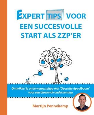 Experttips voor een succesvolle start als zzp´er - Martijn Pennekamp - ebook