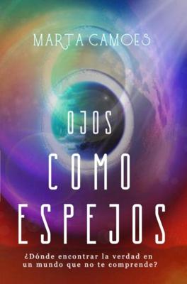 Ojos como espejos - Marta Camoes - ebook