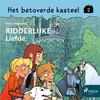 Het betoverde kasteel 2 - Ridderlijke liefde - thumbnail