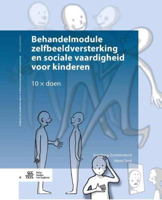 Behandelmodule zelfbeeldversterking en sociale vaardigheden voor kinderen (Paperback) Behandelmodule zelfbeeldversterking en sociale vaardigheden voor kinderen (Paperback)