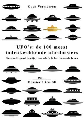 Ufo´s: de honderd meest indrukwekkende ufo-dossiers - deel 1 - Coen Vermeeren - ebook