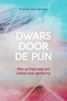 Dwars door de pijn - Dineke van Kooten - ebook - thumbnail