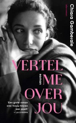 Vertel me over jou - Chiara Gamberale - ebook