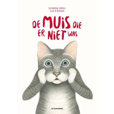 De muis die er niet was (Hardback)