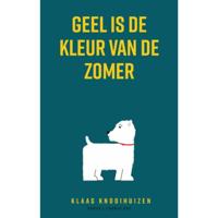 Geel is de kleur van de zomer - Klaas Knooihuizen - Paperback (9789400405905) - thumbnail