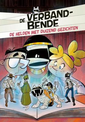De Verbandbende - De helden met duizend gezichten - Alessandro Vicenzi - ebook