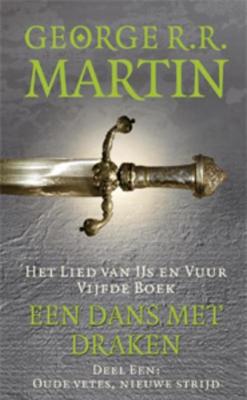 Een dans met draken - 1 Oude vetes, nieuwe strijd - George R.R. Martin - ebook