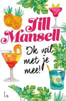 Ik wil met je mee! - Jill Mansell - ebook - thumbnail