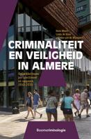 Criminaliteit en veiligheid in Almere - Hans Moors, Linda de Veen, Lidwien van de Wijngaert - ebook - thumbnail