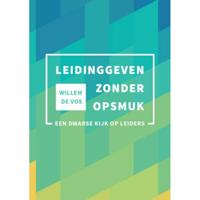 Leidinggeven zonder opsmuk (Paperback) - thumbnail
