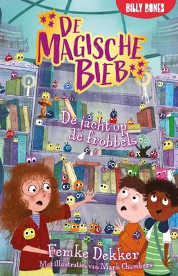 De jacht op de frobbels - Femke Dekker - ebook