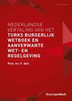 Nederlandse vertaling van het Turks Burgerlijk Wetboek en aanverwante wet- en regelgeving - F. Ibili - eBook (9789460948985) - thumbnail