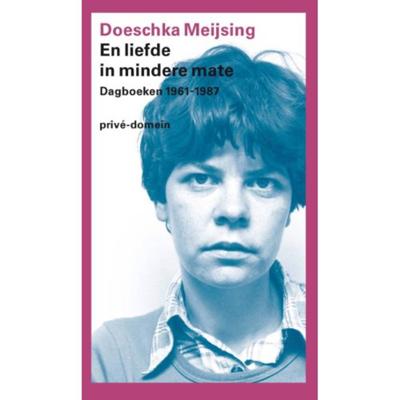 En liefde in mindere mate: dagboeken 1961-1987