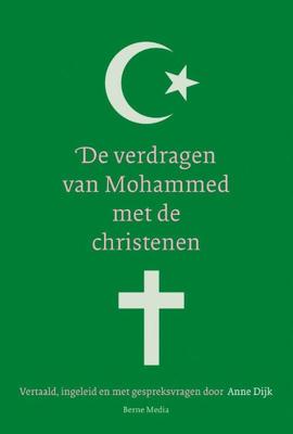 De verdragen van Mohammed met de christenen - Anne Dijk - Paperback (9789089723857) De verdragen van Mohammed met de christenen - Anne Dijk - Paperback (9789089723857)