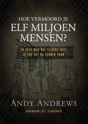Hoe vermoord je 11 miljoen mensen? - (ISBN:9789059991798) Hoe vermoord je 11 miljoen mensen? - (ISBN:9789059991798)