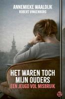Het waren toch mijn ouders - Annemieke Waaldijk, Robert Vinkenborg - ebook - thumbnail