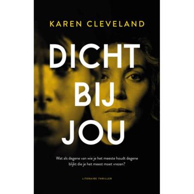 Dicht bij jou - Karen Cleveland - Paperback (9789400511590)