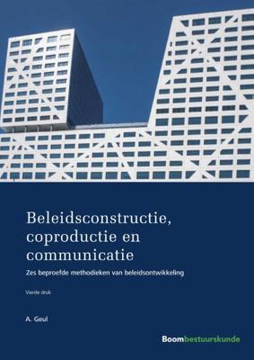 Beleidsconstructie, coproductie en communicatie (Paperback) Beleidsconstructie, coproductie en communicatie (Paperback)