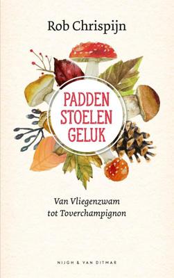 Paddenstoelengeluk - Rob Chrispijn - eBook (9789038806396) Paddenstoelengeluk - Rob Chrispijn - eBook (9789038806396)