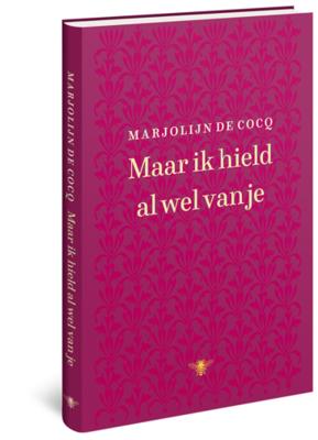 Maar ik hield al wel van je - Marjolijn de Cocq - Hardcover (9789403113210)