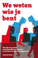 We weten wie je bent - Arnoud Groot - ebook - thumbnail