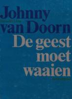 De geest moet waaien - Johnny van Doorn - ebook - thumbnail