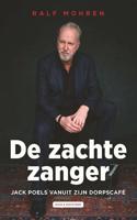 De zachte zanger - Jack Poels, Ralf Mohren - ebook - thumbnail