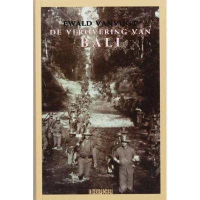 De verovering van Bali (Hardback)