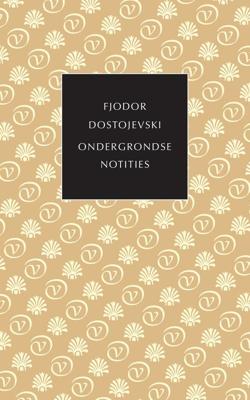Ondergrondse notities - Fjodor Dostojevski - ebook