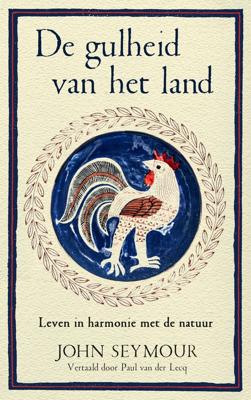 De gulheid van het land - John Seymour - ebook