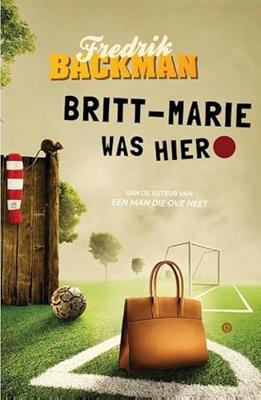 Fredrik  Backman Britt Marie was hier