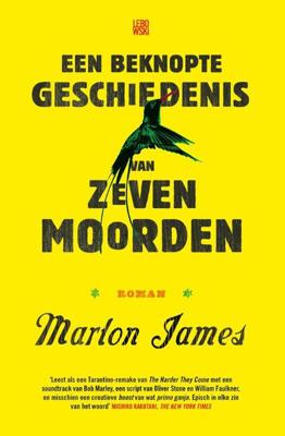 Een beknopte geschiedenis van zeven moorden - Marlon James - ebook
