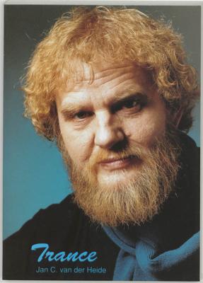 Trance - J.C. van der Heide - Paperback (9789050640589) Trance - J.C. van der Heide - Paperback (9789050640589)